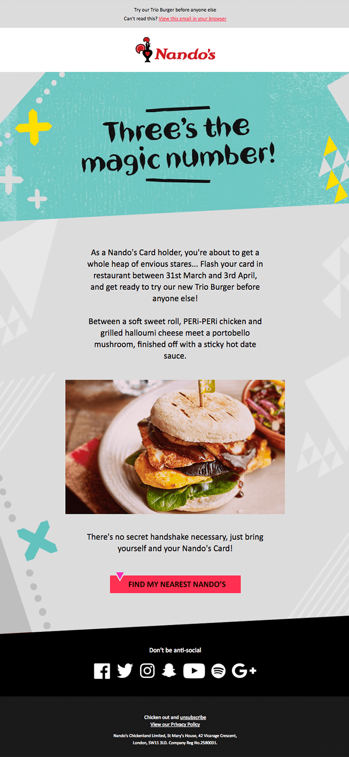 Here’s an example from Nandos. In this email, you can see that by sending out emails promoting deals, the brand is encouraging more customers to come in and buy. 