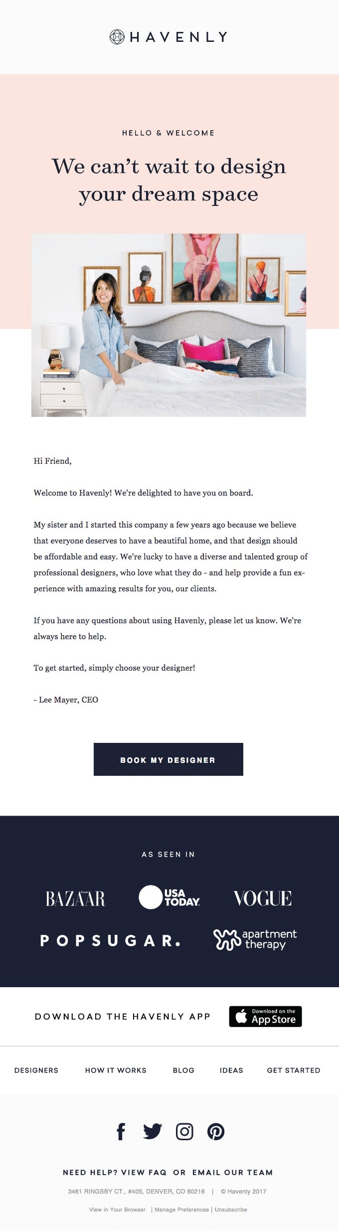 Havenly is another brand that proves you don’t need a long welcome email to get your point across. 