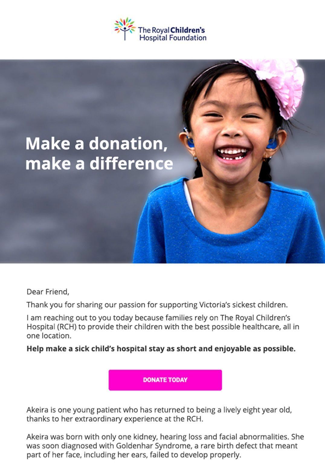 One of the best donation message examples in this regard is this one from The Royal Children’s Hospital Foundation