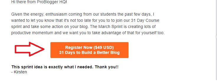A call-to-action is linked text or a button in your email that directs and encourages your readers to take a desired action.