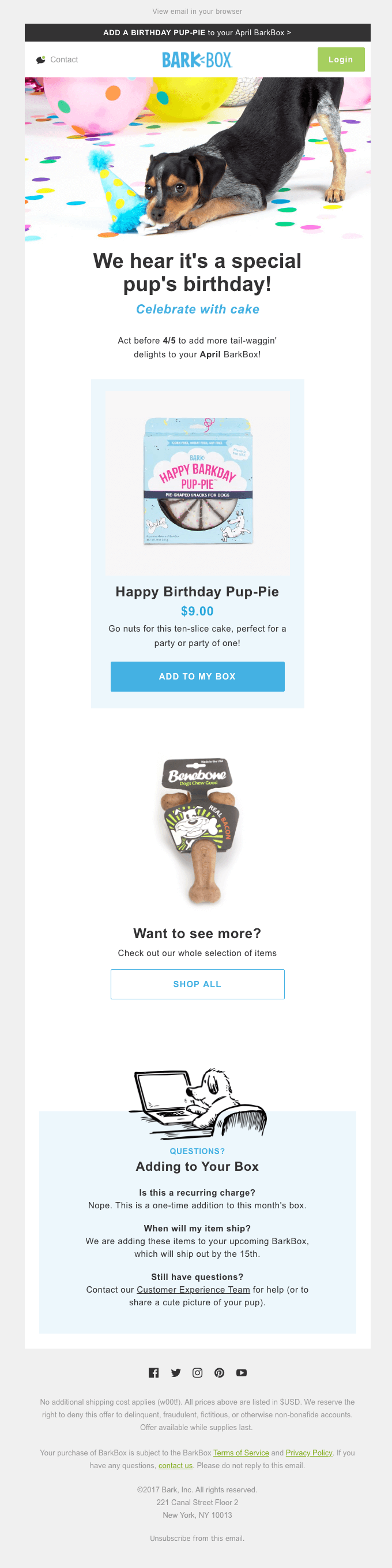This segmentation tactic is a simple way to show customers that you appreciate them. And customers love to receive them.