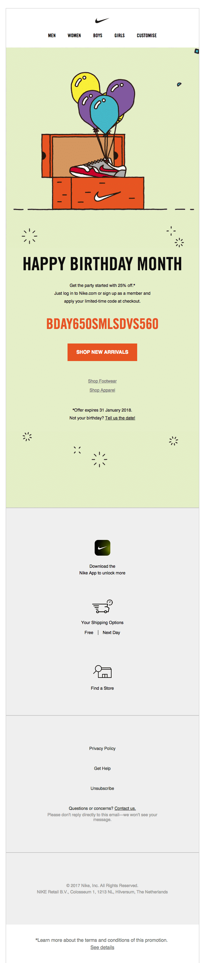 Email marketing is also a massive hit during birthdays, primarily because of the opportunity found in personalization.