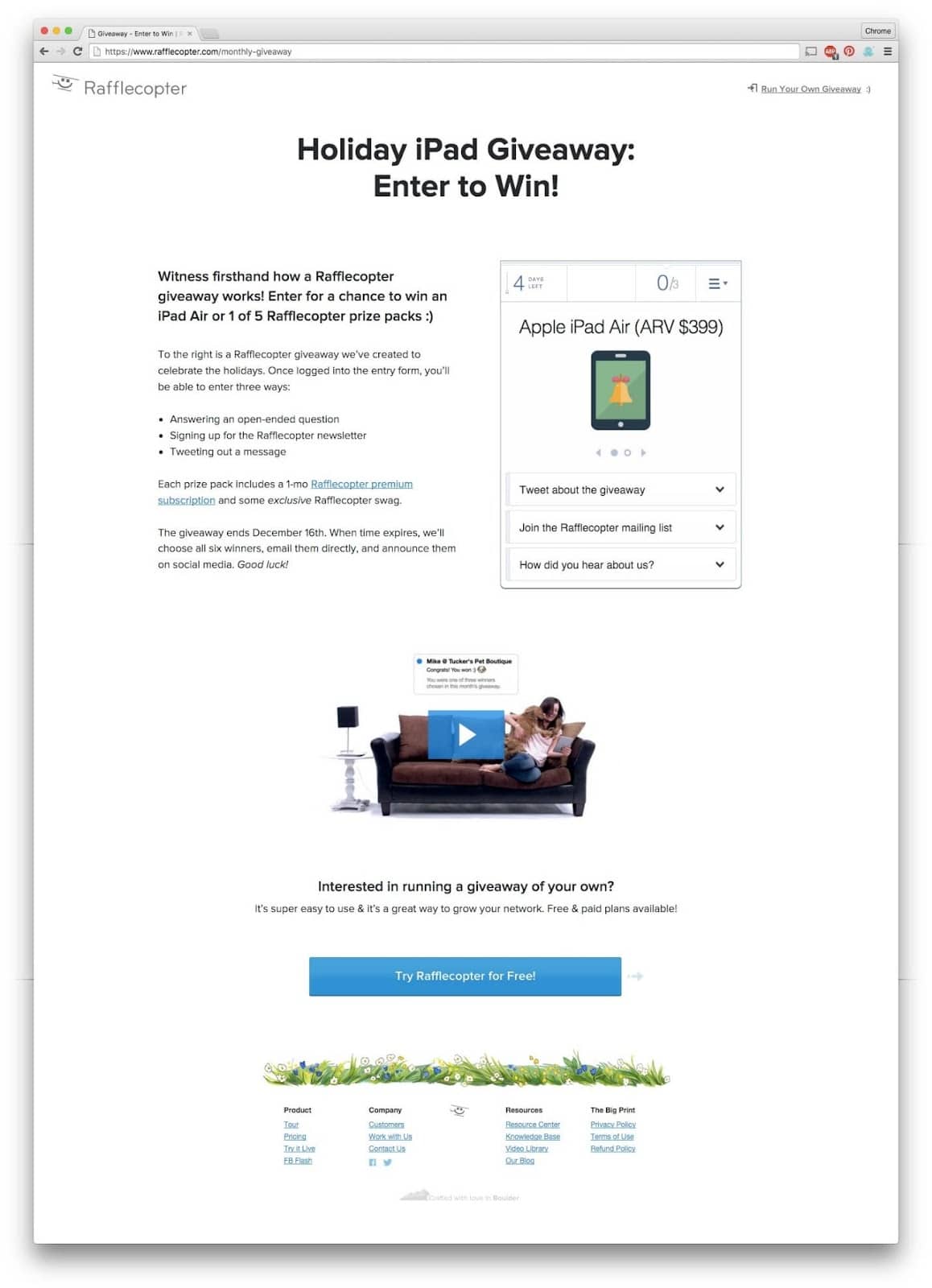 Sure! Thanks to online sources such as rafflecopter, running online raffles are made simple. Users simply have to verify their mode of entry, and they’re automatically entered to win whatever prize you are offering.