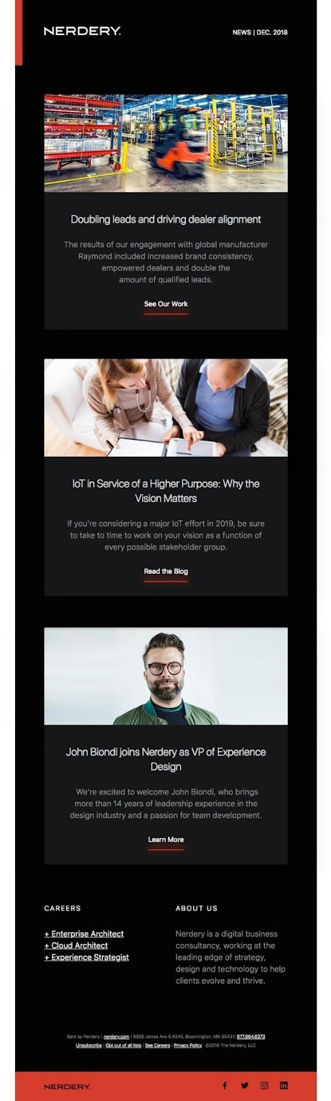 Email Newsletter example that features a unique hierarchy and that makes clear use of typography and the inverted pyramid to guide the reader's eyes.